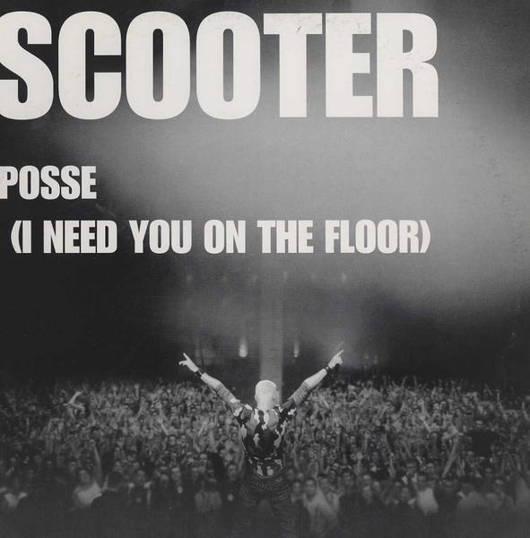 Scooter posse reloaded. Scooter Posse. Scooter Posse i need you on the Floor. Scooter no time to Chill. Scooter Singles.